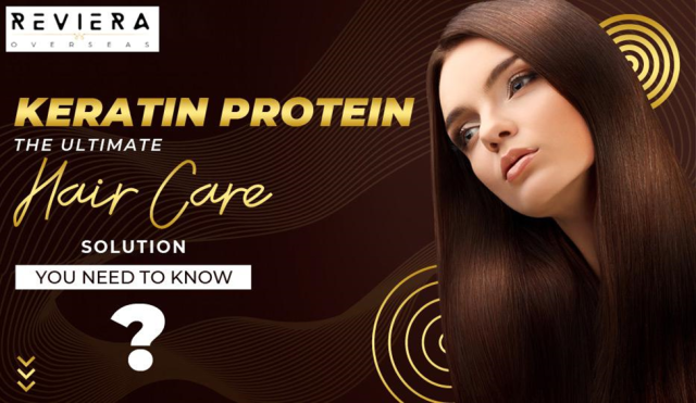 Keratin Protein The Ultimate Hair Care Solution You Need to Know