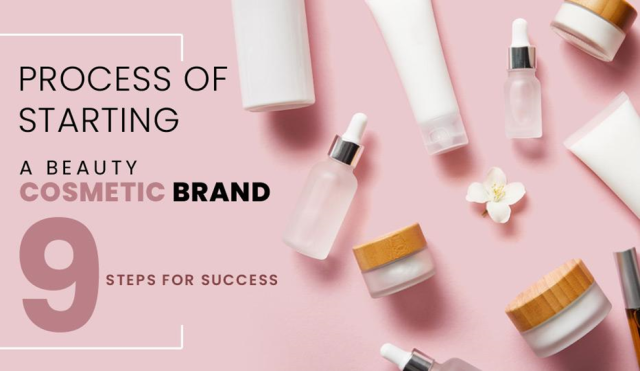 Process of Starting a Beauty Cosmetic Brand